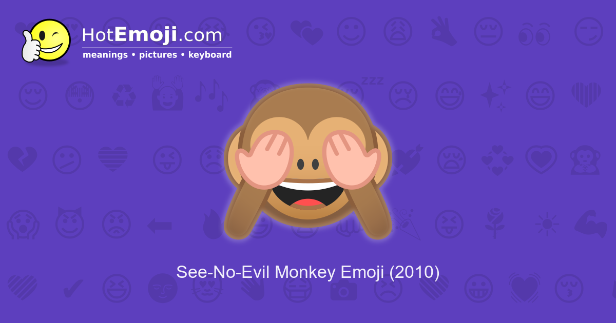 🙈 SeeNoEvil Monkey Emoji Meaning with Pictures from A to Z