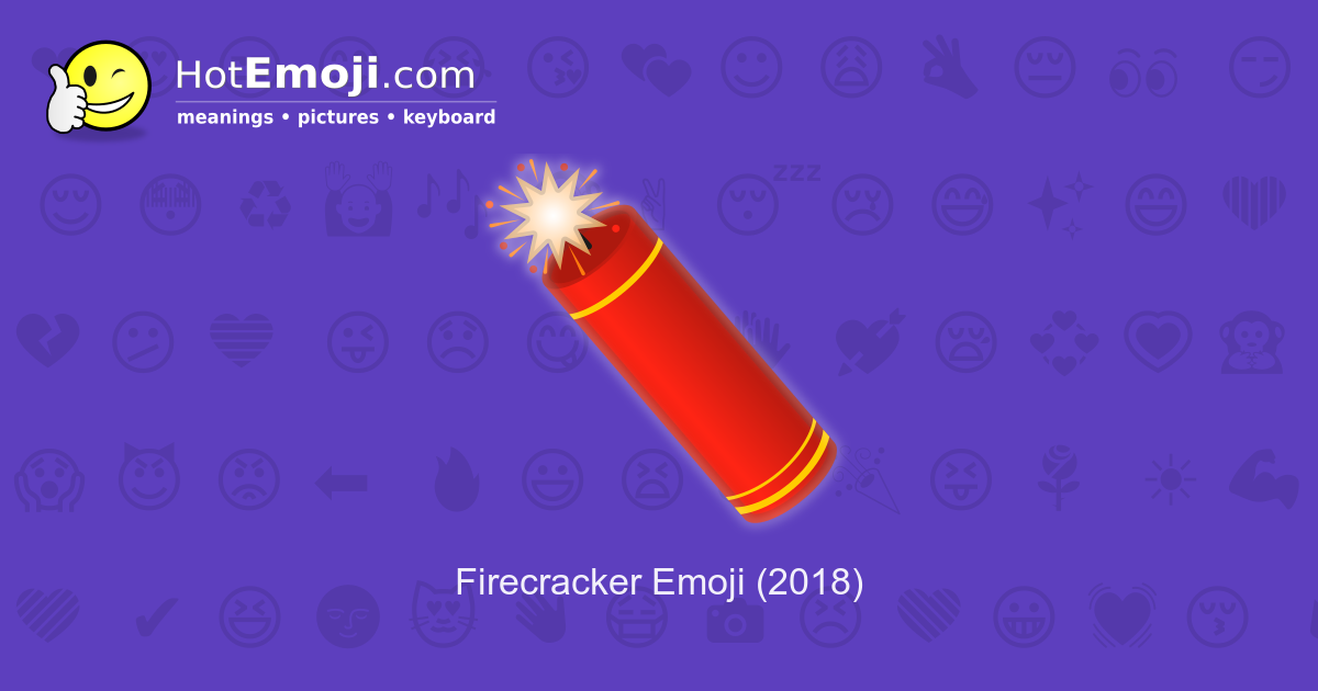 🧨 Firecracker Emoji Meaning with Pictures: from A to Z