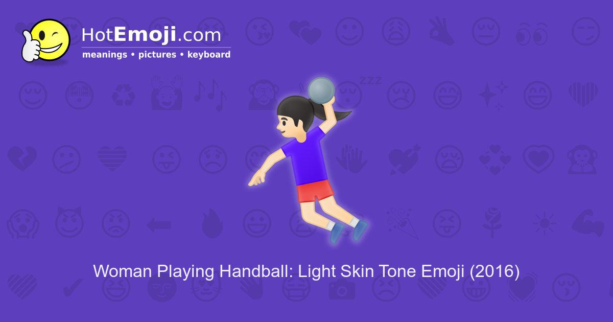 🤾🏻‍♀️ Woman Playing Handball Emoji with Light Skin Tone Meaning