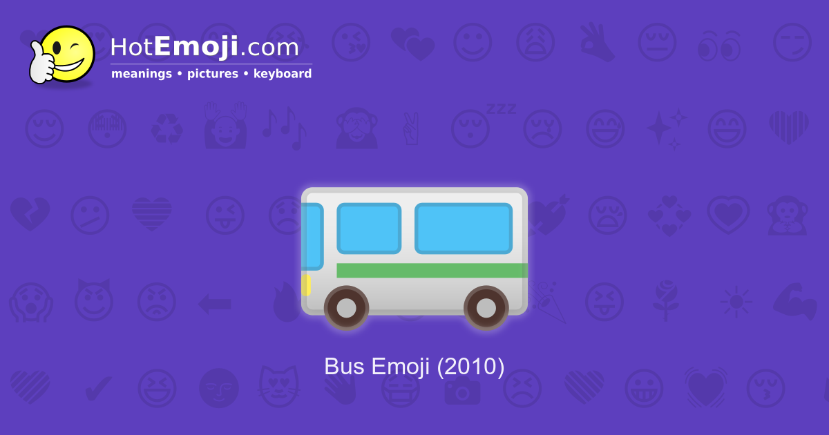 🚌 Bus Emoji Meaning with Pictures from A to Z