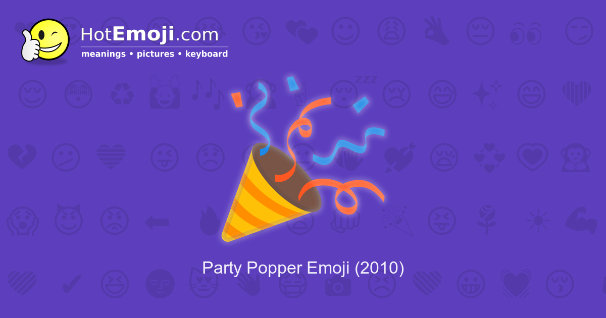🎉 Party Popper Emoji Meaning with Pictures: from A to Z
