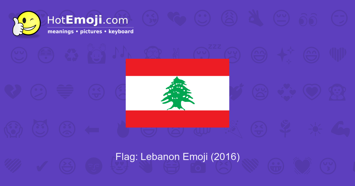 🇱🇧 Flag Lebanon Emoji Meaning with Pictures from A to Z