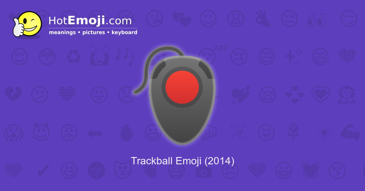 trackball-emoji-meaning-with-pictures-from-a-to-z