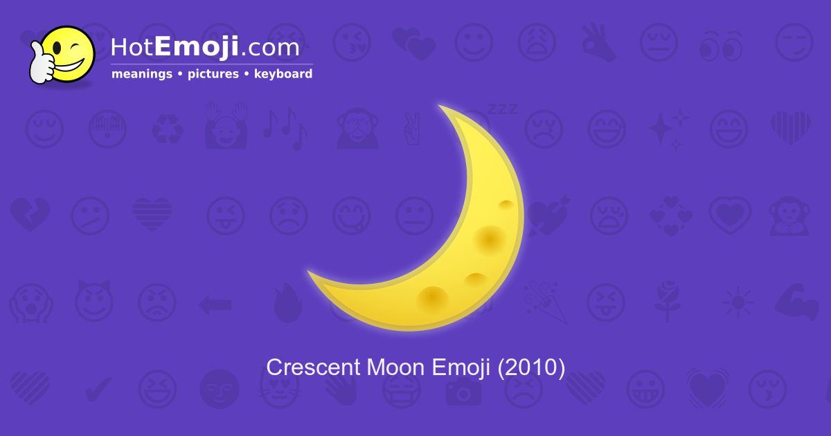 crescent-moon-emoji-meaning-with-pictures-from-a-to-z