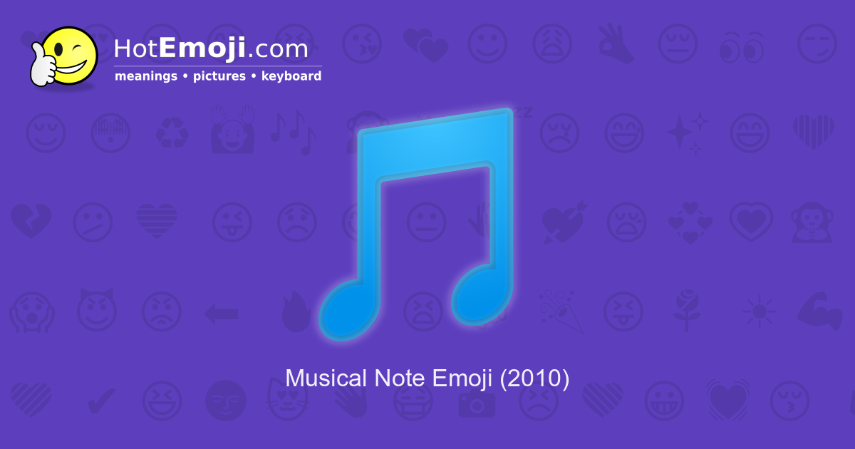 🎵 Musical Note Emoji Meaning With Pictures From A To Z 