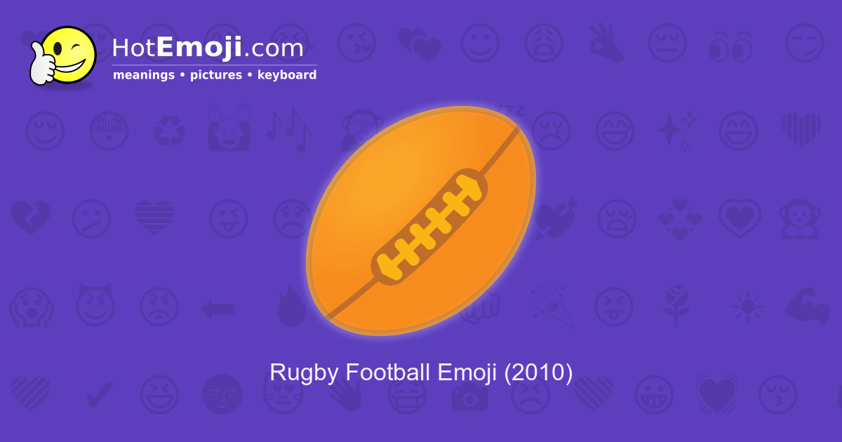 🏉 Rugby Football Emoji Meaning with Pictures from A to Z