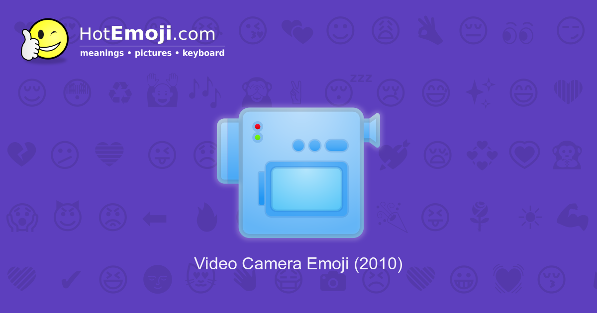 📹 Video Camera Emoji Meaning with Pictures: from A to Z