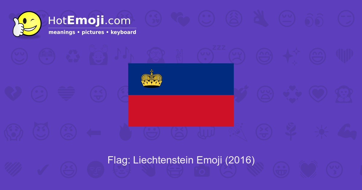 🇱🇮 Flag Liechtenstein Emoji Meaning with Pictures from A to Z