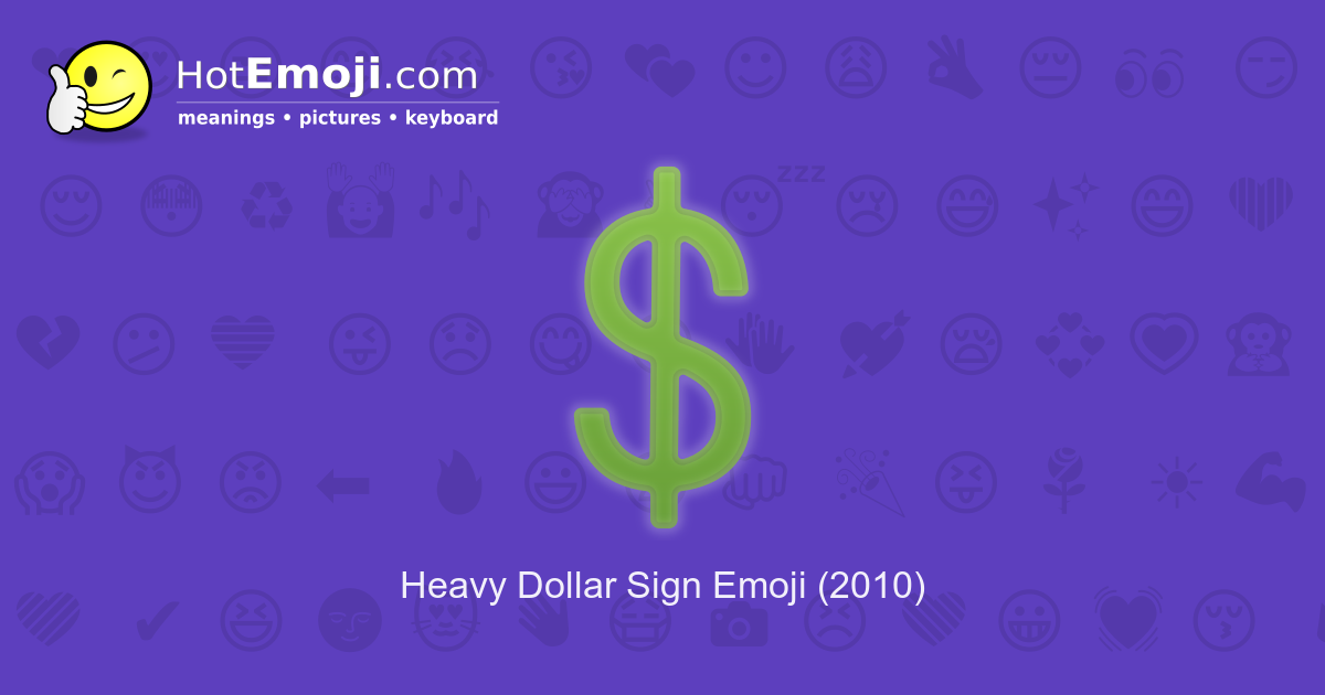 Heavy Dollar Sign Meaning With Pictures From A To Z