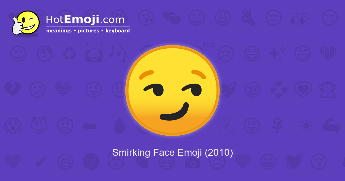 Emojiology: 😏 Smirking Face