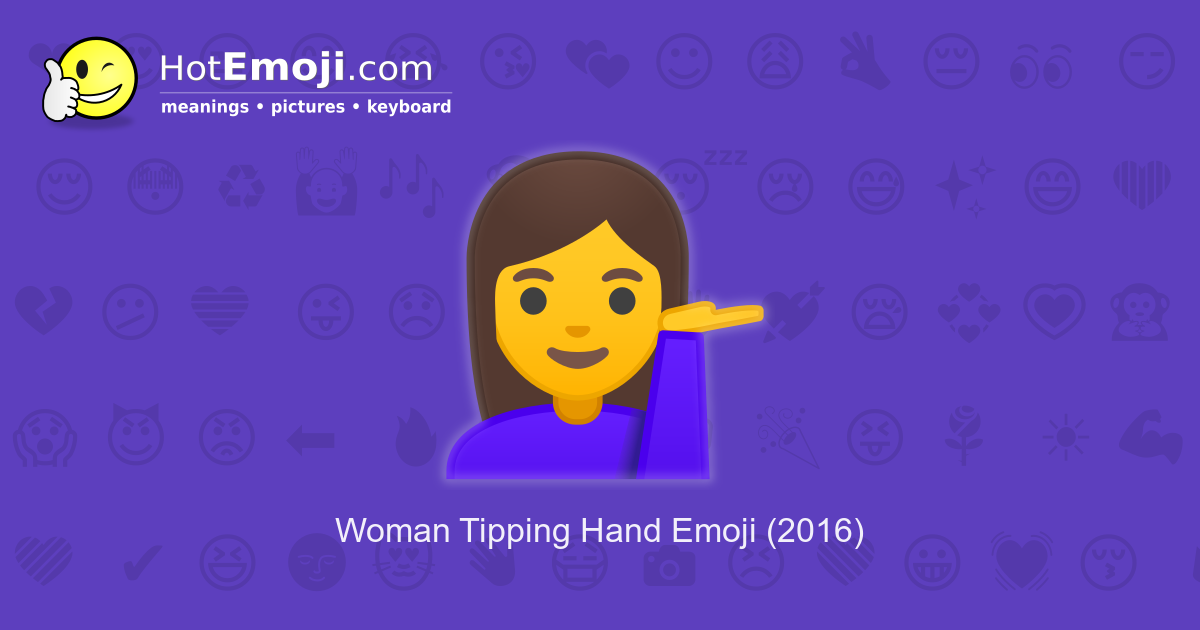 Woman Tipping Hand Emoji (U+1F481, U+200D, U+2640, U+FE0F)