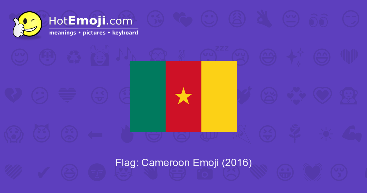 Flag Cameroon Emoji Meaning With Pictures From A To Z flag-cameroon-emoji-meaning-with-pictures-from-a-to-z