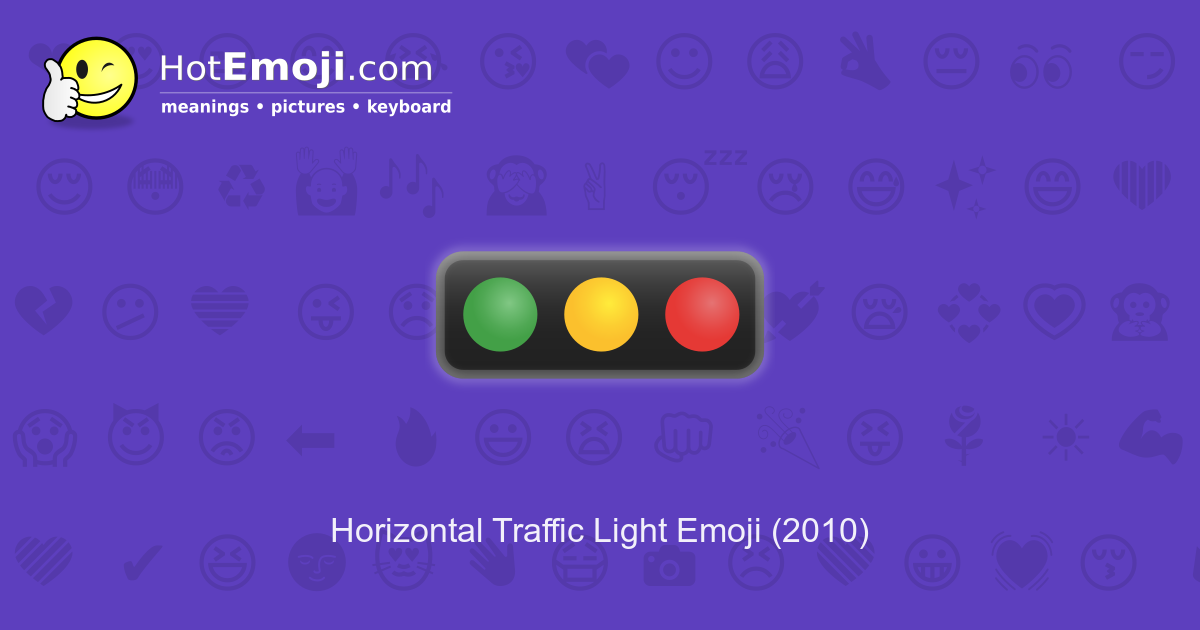 🚥 Horizontal Traffic Light Emoji Meaning with Pictures: from A to Z