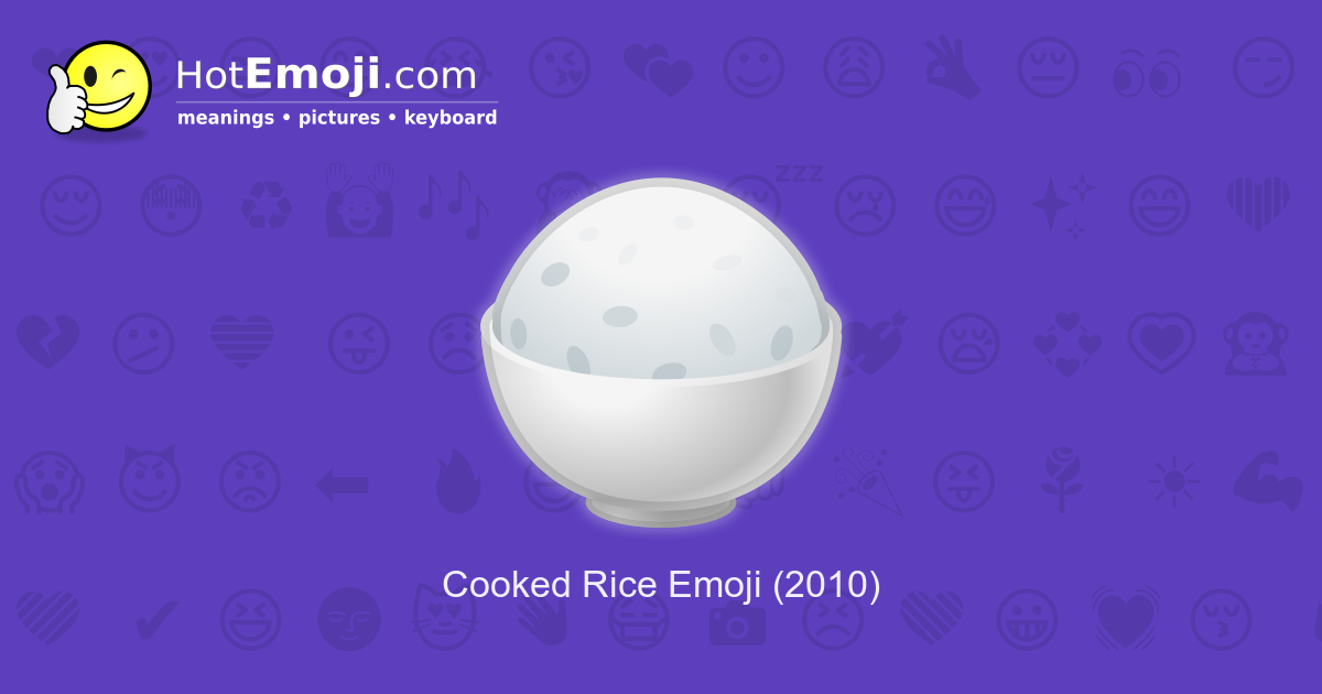 🍚 Cooked Rice Emoji Meaning with Pictures: from A to Z