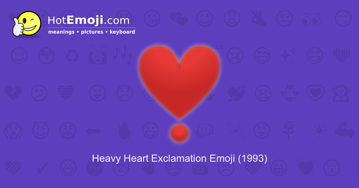 Heavy Heart Exclamation Emoji Meaning With Pictures From A To Z