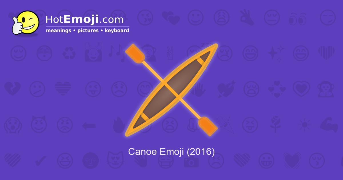 canoe emoji meaning with pictures: from a to z