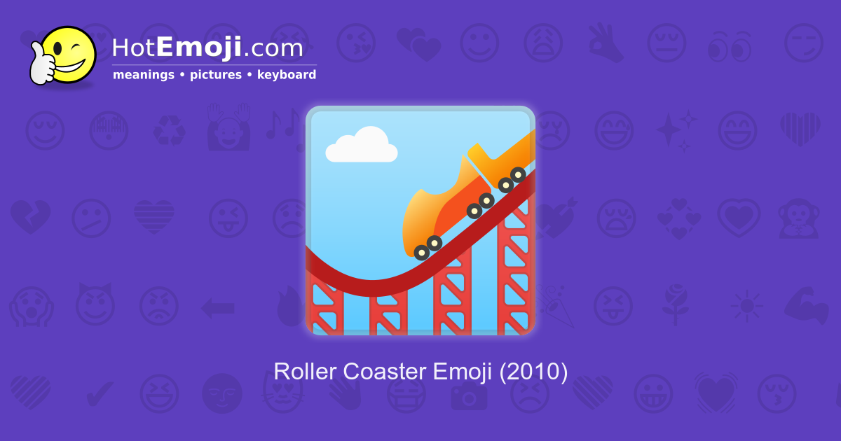 Roller Coaster Emoji Meaning with Pictures from A to Z