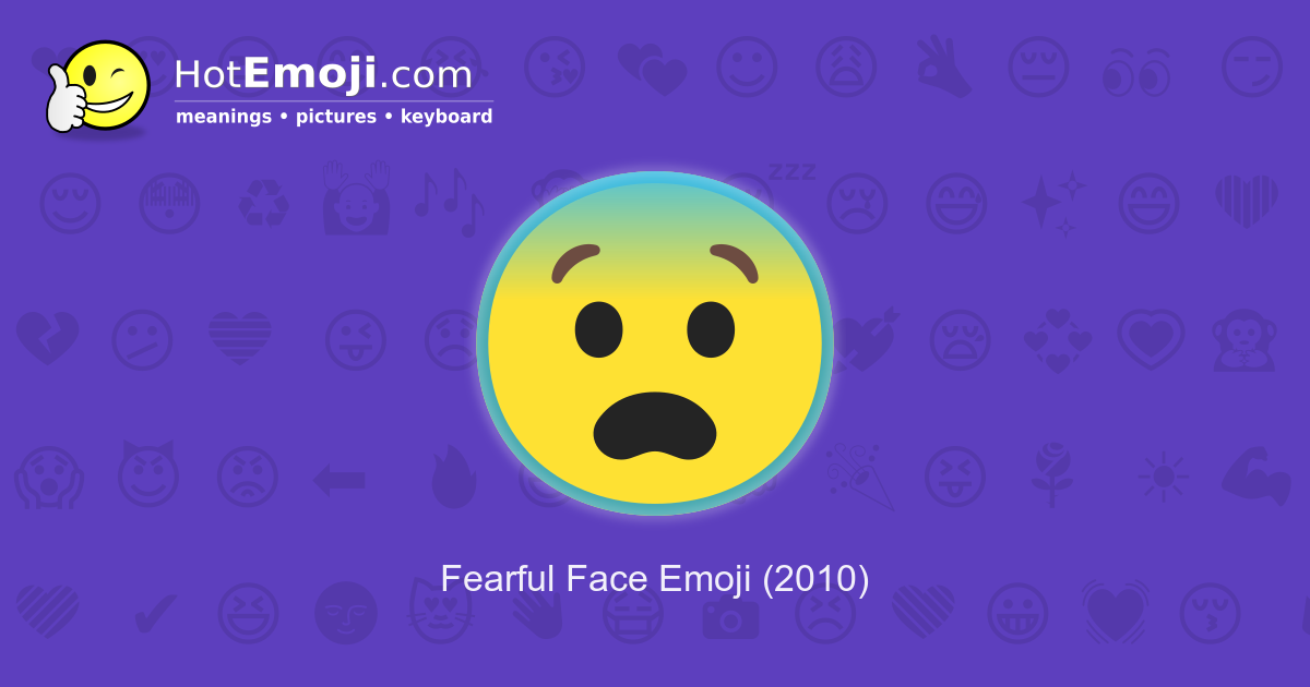 😨 Fearful Face Emoji, Fearful Emoji