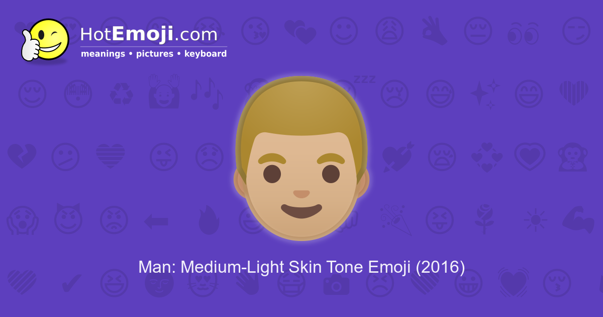 👨🏼 Man Emoji With Medium Light Skin Tone Meaning And Pictures