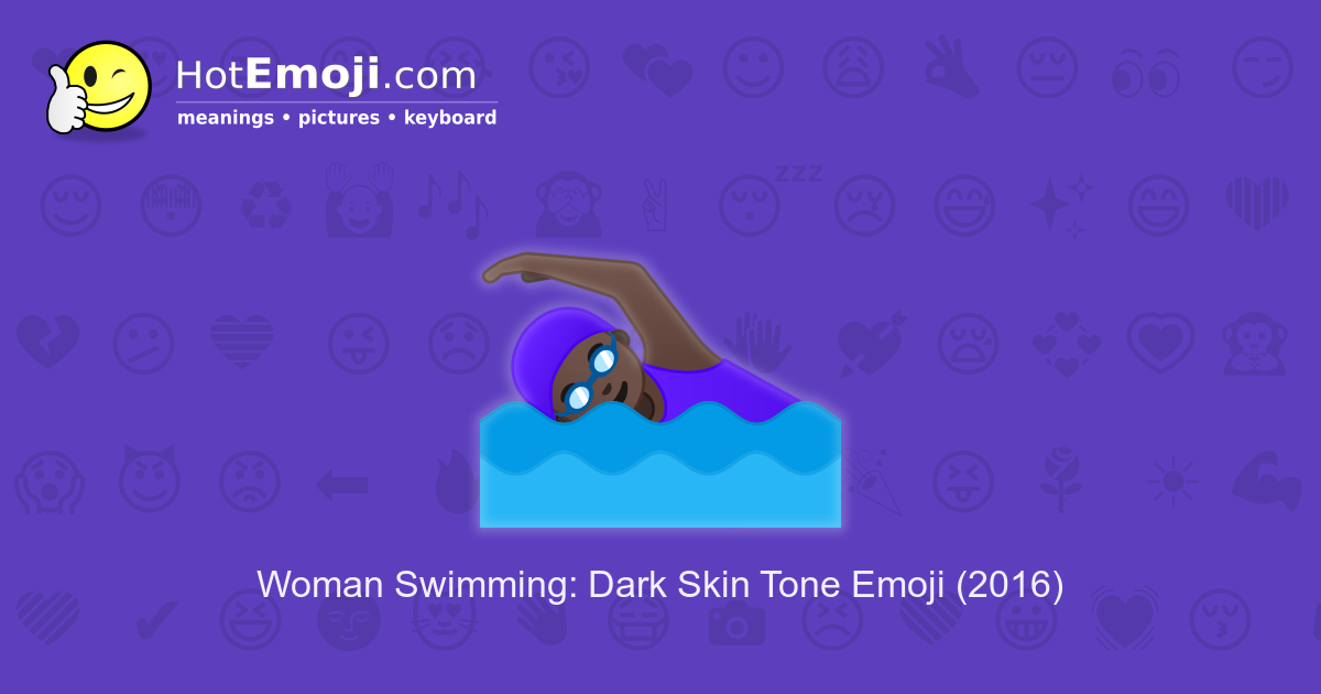 🏊🏿‍♀️ Woman Swimming Emoji with Dark Skin Tone Meaning and Pictures