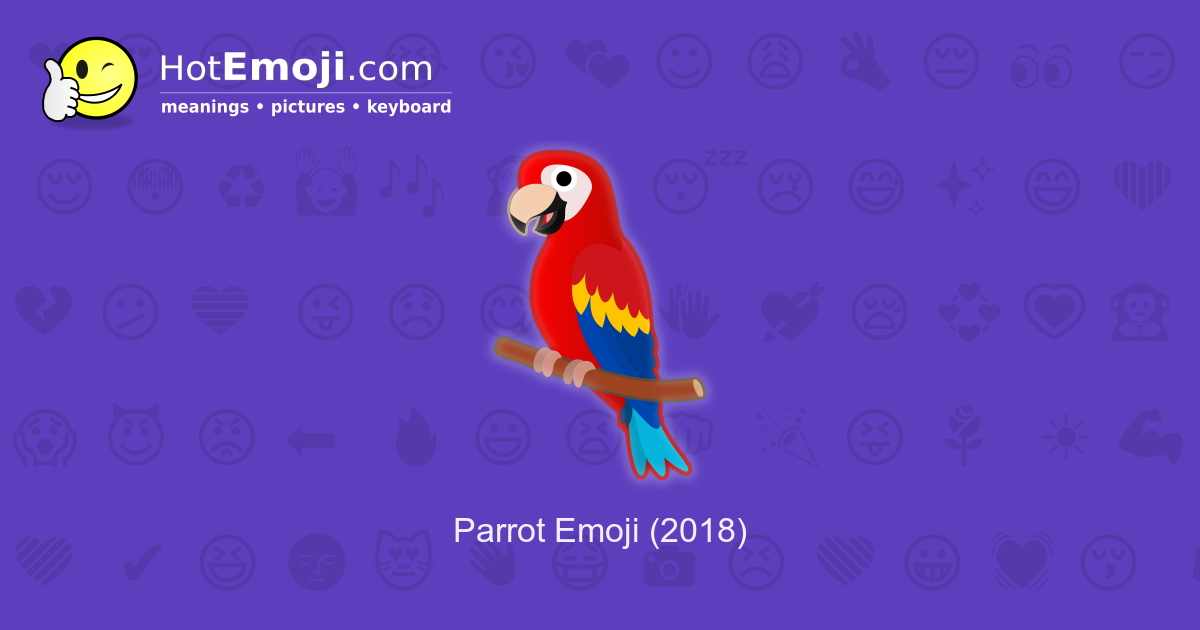 🦜 Parrot Emoji Meaning with Pictures from A to Z