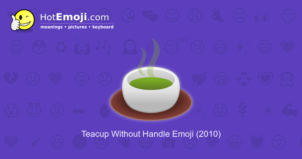 teacup-without-handle-emoji-meaning-with-pictures-from-a-to-z