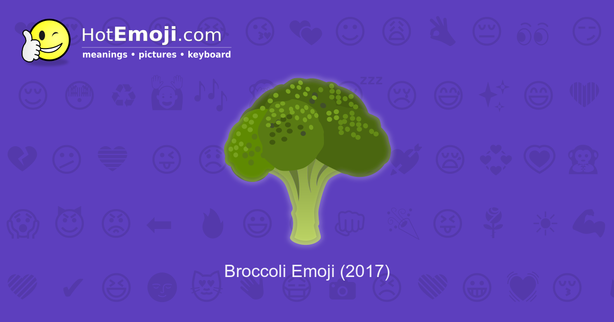 🥦 Broccoli Emoji Meaning with Pictures from A to Z