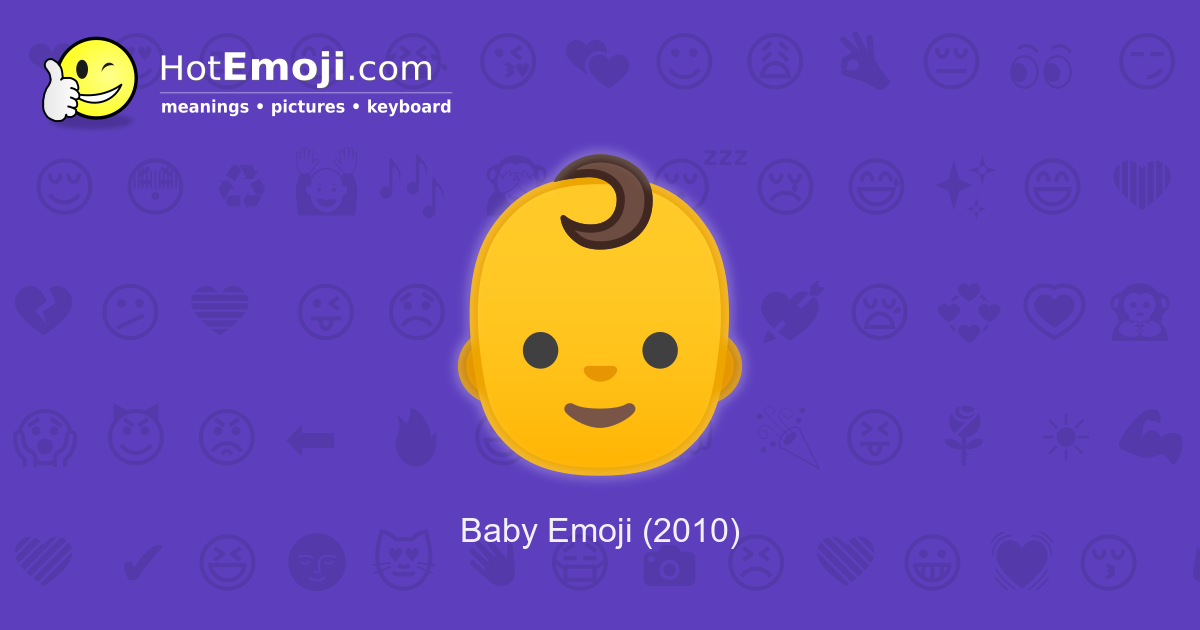 Baby Emoji Meaning With Pictures From A To Z