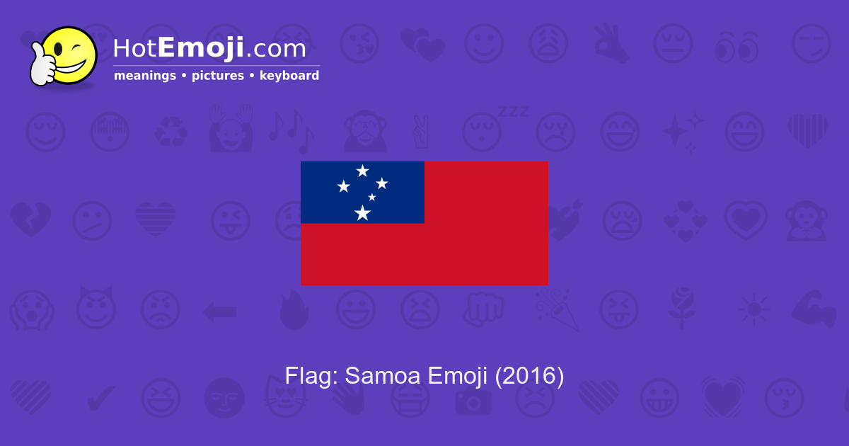 🇼🇸 Flag Samoa Emoji Meaning with Pictures from A to