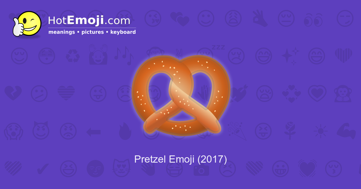 🥨 Pretzel Emoji Meaning with Pictures from A to Z