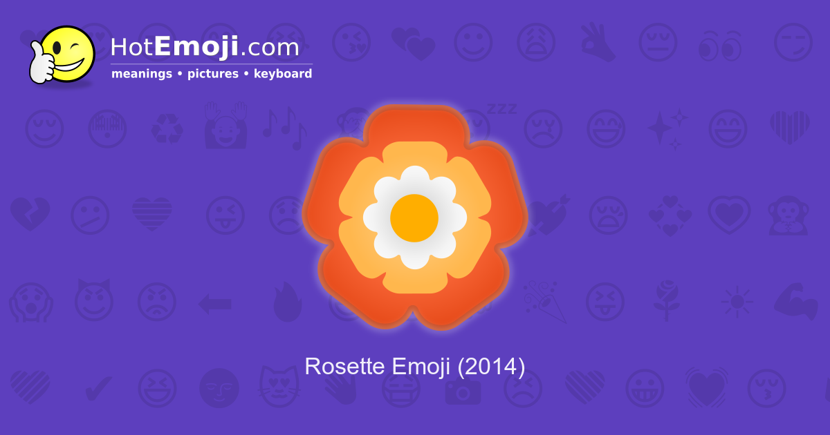 🏵️ Rosette Emoji Meaning with Pictures: from A to Z