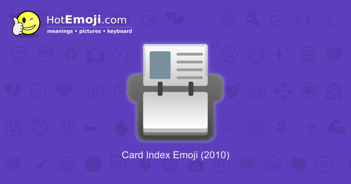 📇 Card Index Emoji Meaning with Pictures: from A to Z