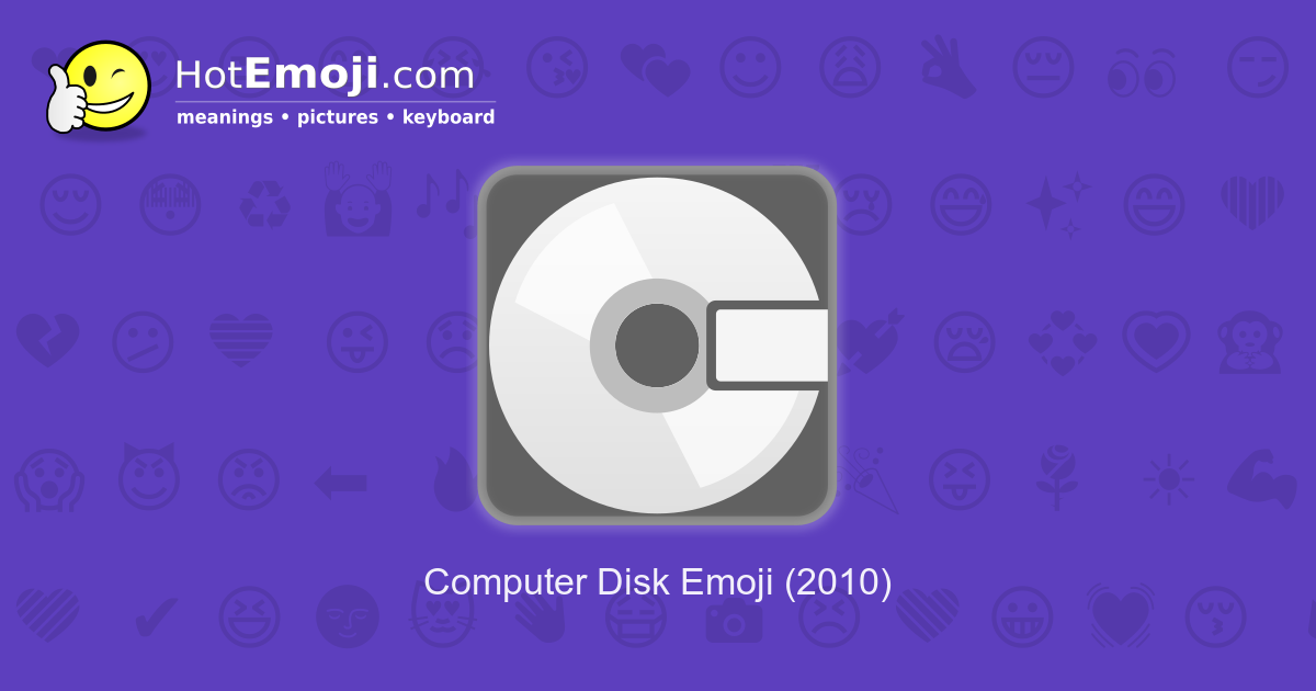 💽 Computer Disk Emoji Meaning with Pictures from A to Z