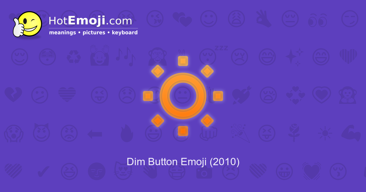 dim-button-emoji-meaning-with-pictures-from-a-to-z