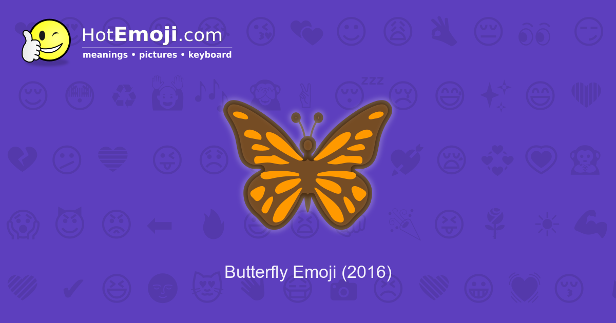 🦋 Butterfly Emoji Meaning with Pictures from A to Z