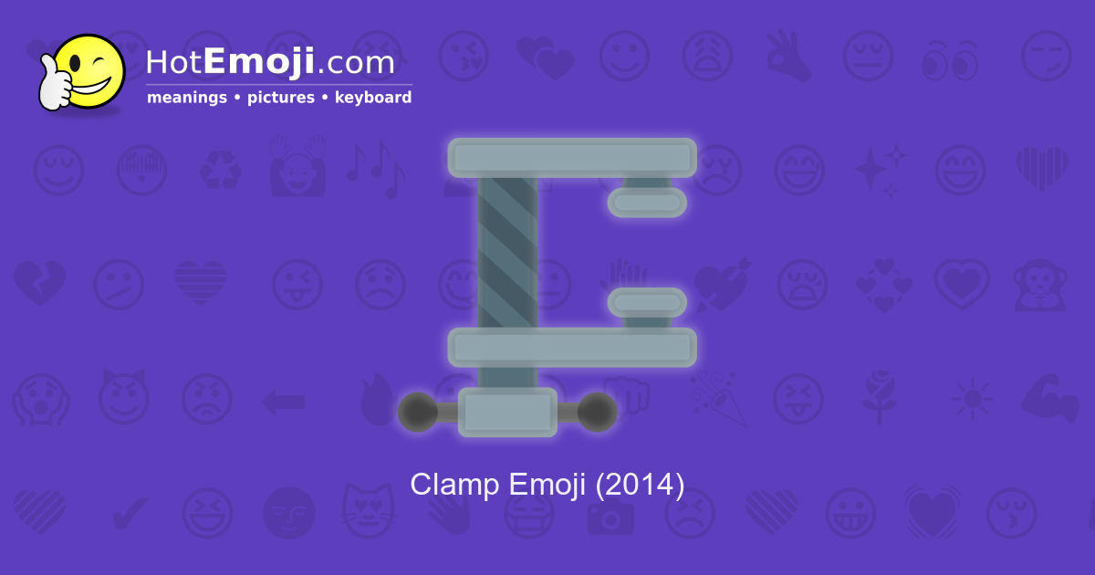 🗜️ Clamp Emoji Meaning with Pictures from A to Z