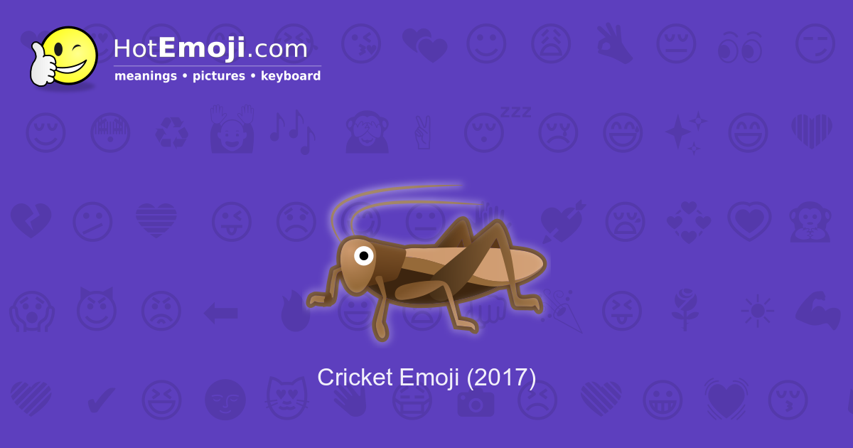 🦗 Cricket Emoji Meaning with Pictures from A to Z