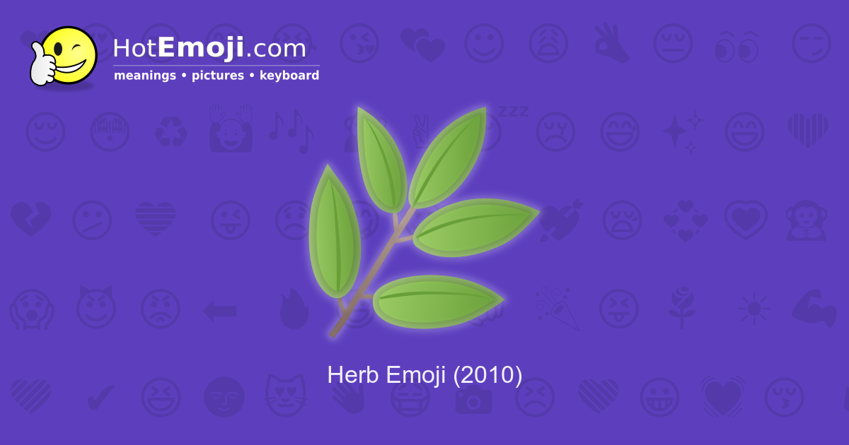 🌿 Herb Emoji Meaning with Pictures from A to Z