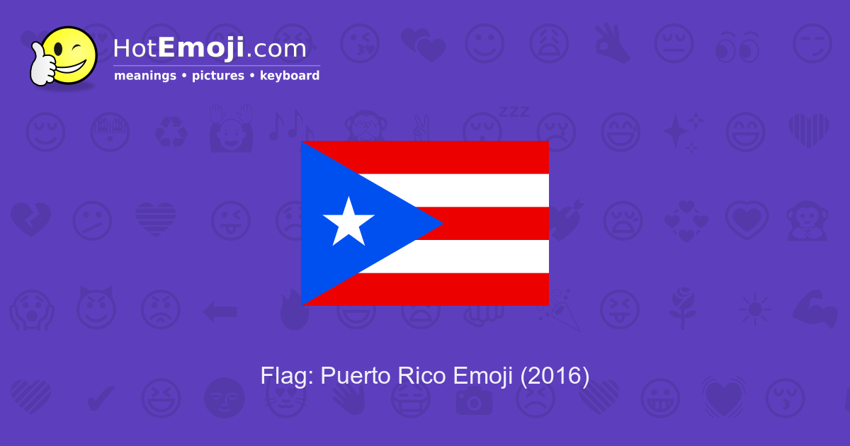 Flag Puerto Rico Emoji Meaning With Pictures From A To Z