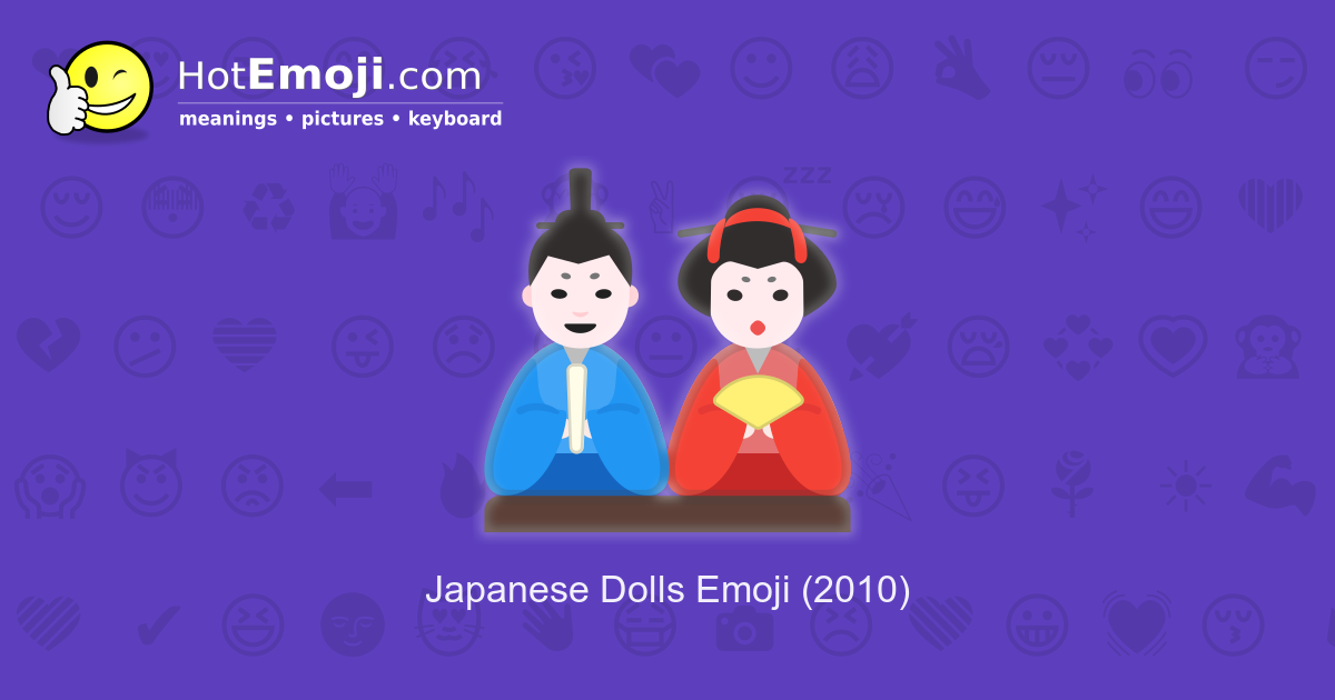 🎎 Japanese Dolls Emoji Meaning with Pictures from A to Z