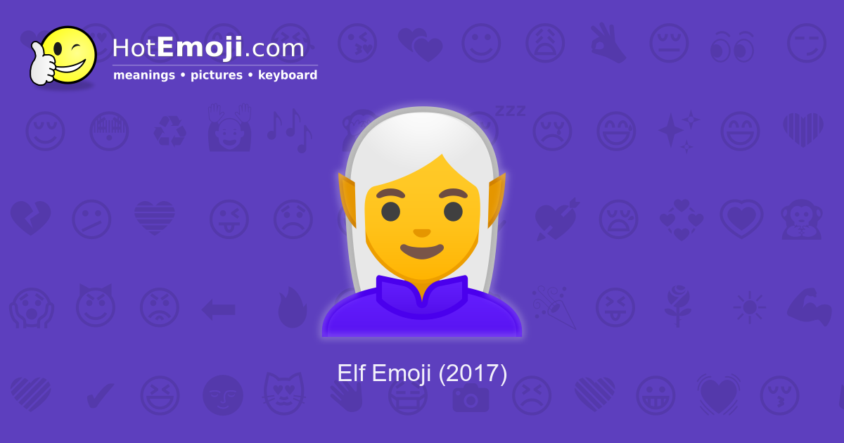 🧝 Elf Emoji Meaning with Pictures: from A to Z