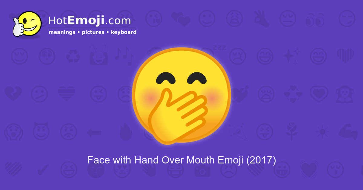 What Does Hand On Mouth Emoji Mean