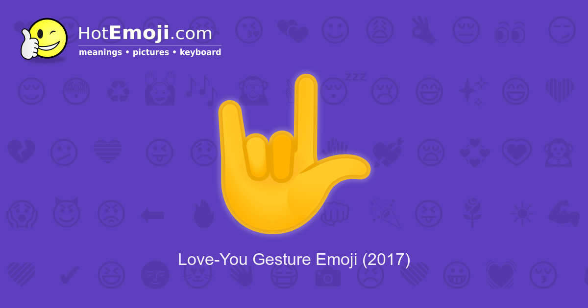 Love You Gesture Emoji Meaning With Pictures From A To Z