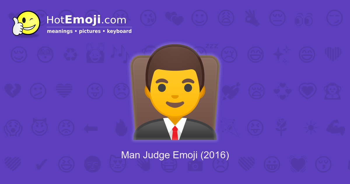 👨‍⚖️ Man Judge Emoji Meaning With Pictures: From A To Z