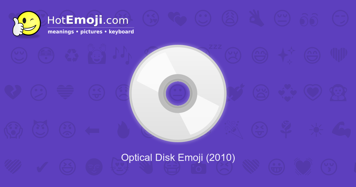 💿 Optical Disk Emoji Meaning with Pictures from A to Z