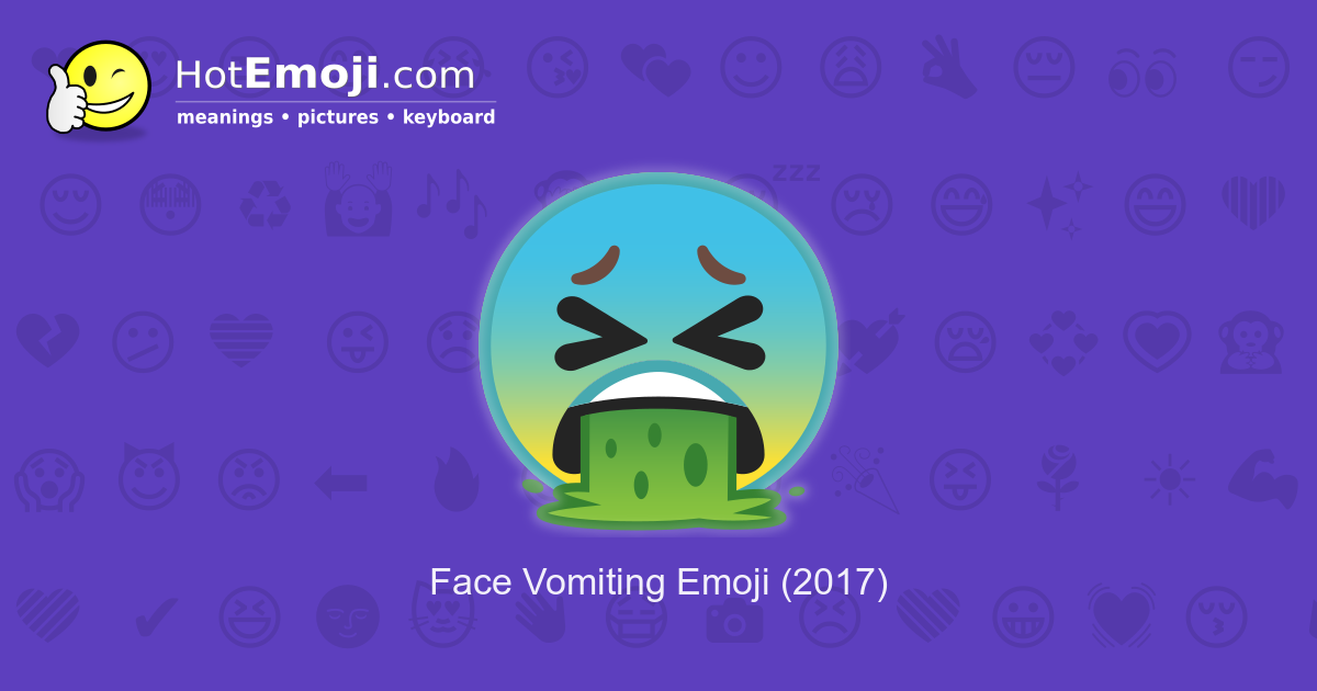 🤮 Face Vomiting Emoji Meaning with Pictures from A to Z