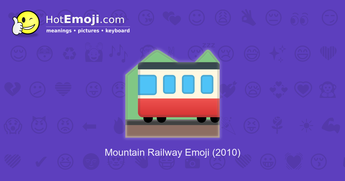 π Mountain Railway Emoji Meaning with Pictures: from A to Z