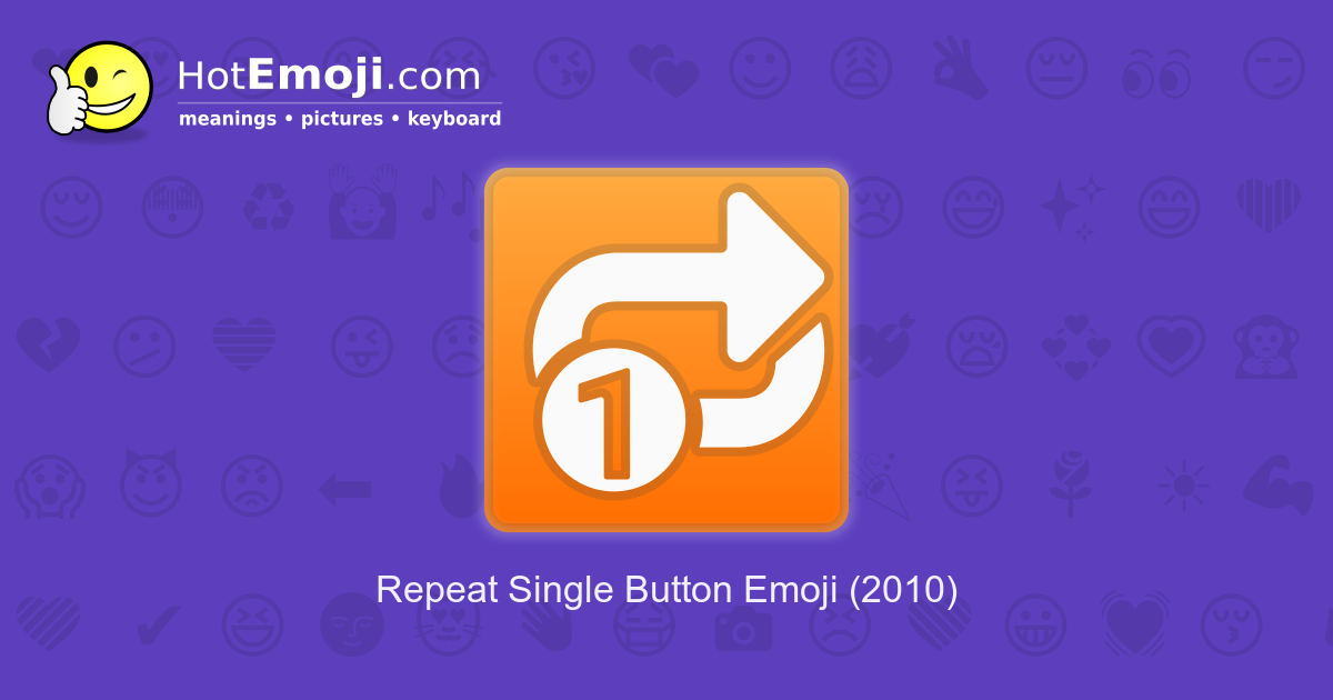 🔂 Botão De Repetir Uma Única Faixa Emoji