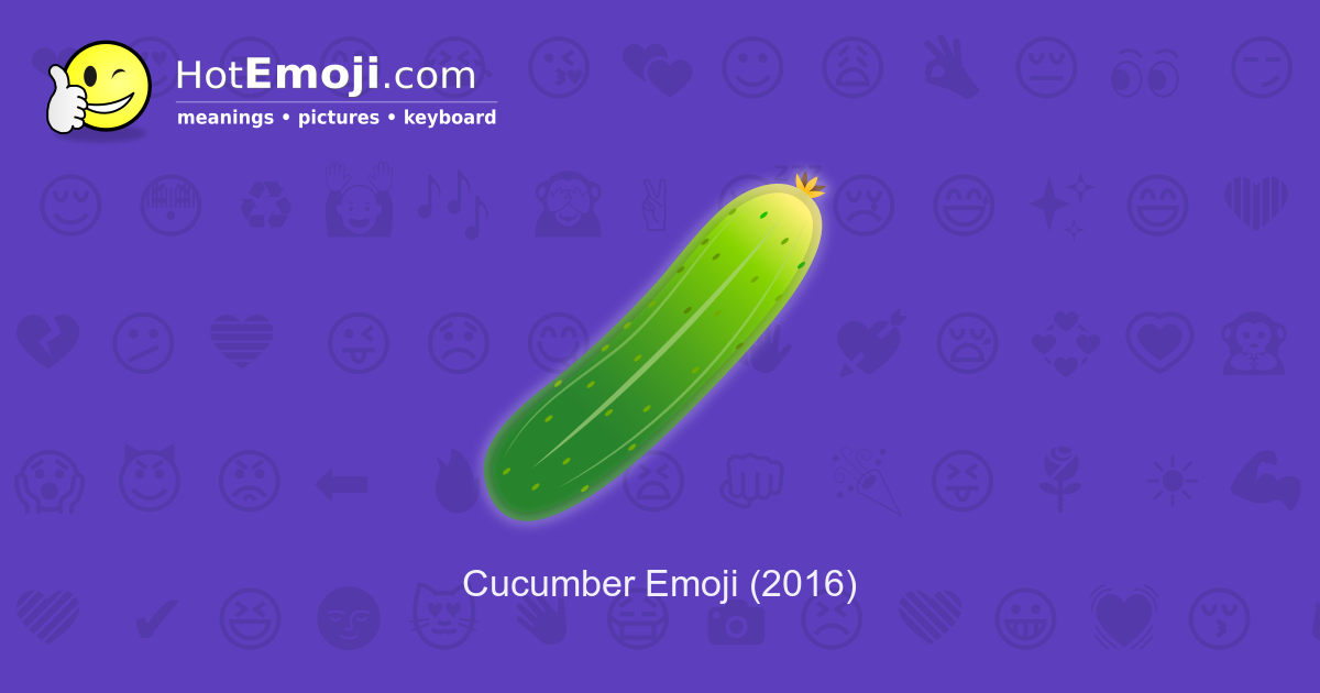 🥒 Cucumber Emoji Meaning with Pictures from A to Z