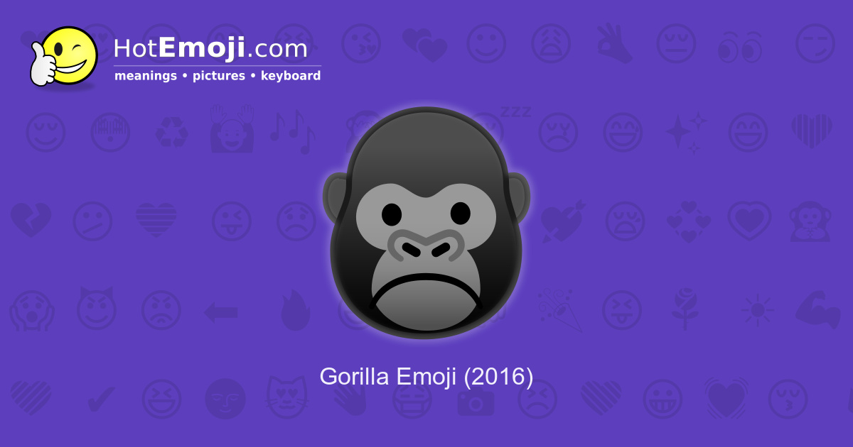 🦍 Gorilla Emoji Meaning with Pictures from A to Z